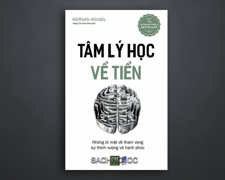 Sách nói Tâm lý học về tiền – trong tiền có tiền 